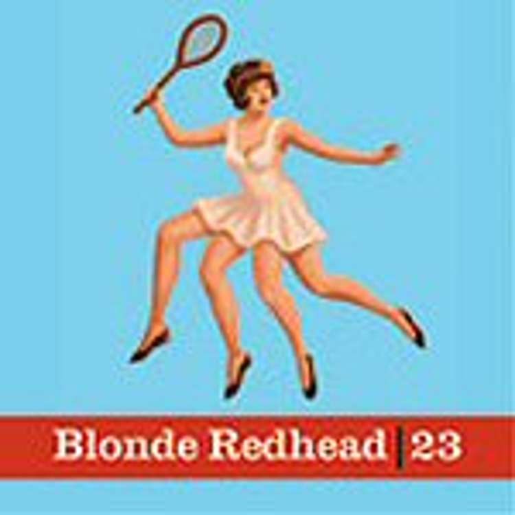 Blonde Redhead - 23