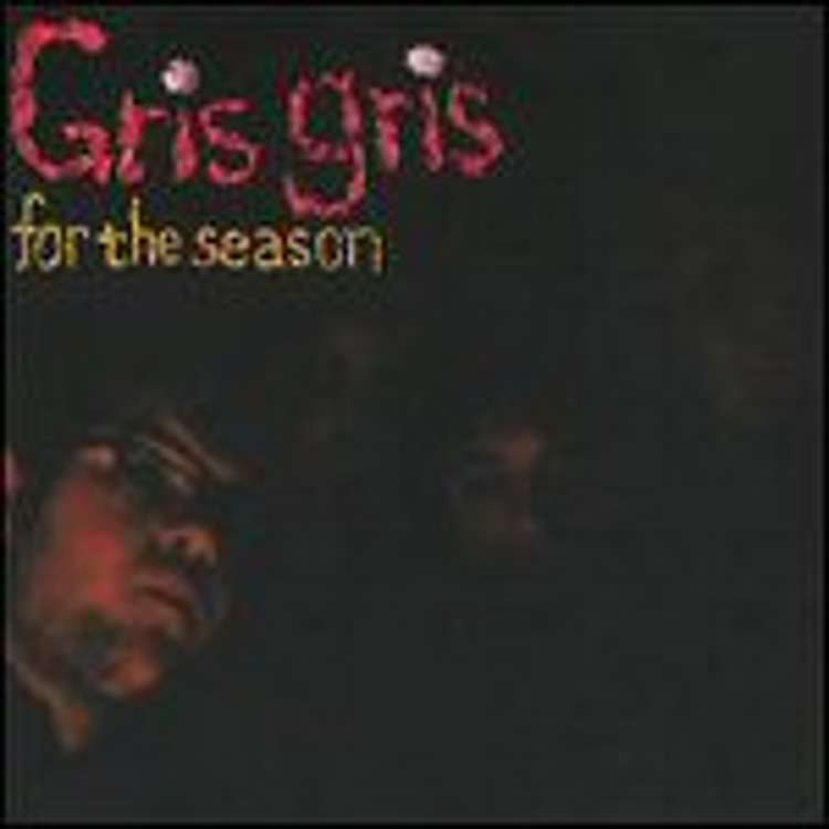 The Gris Gris - for the season