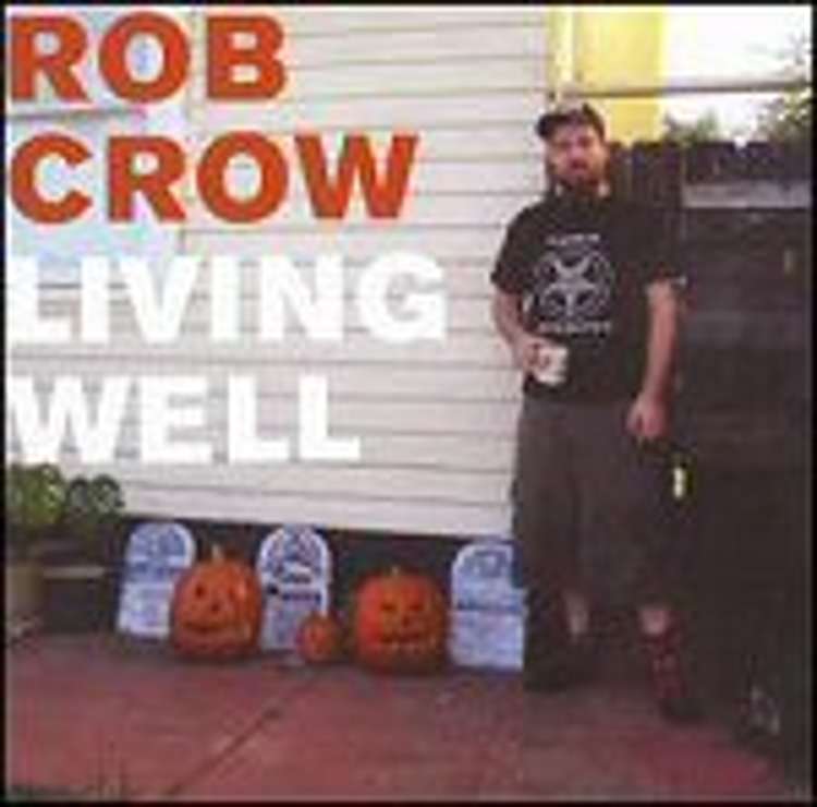 Rob Crow - Living Well