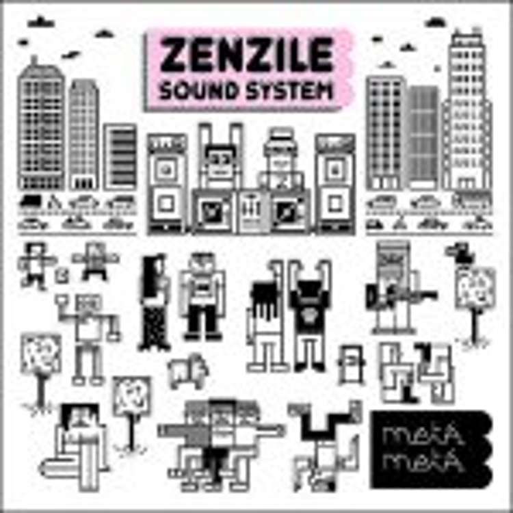 Zenzile sound system - meta meta