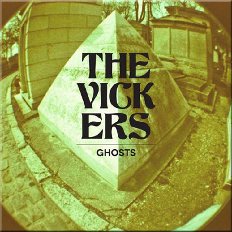The Vickers - ghosts