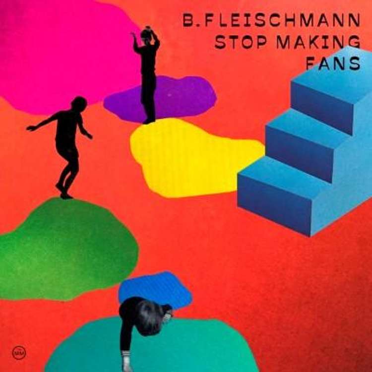 B. Fleischmann - stop making fans