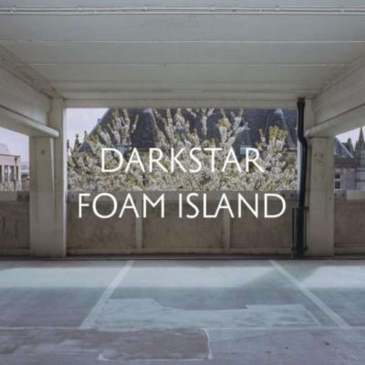 Darkstar_-_Foam_Island.jpg