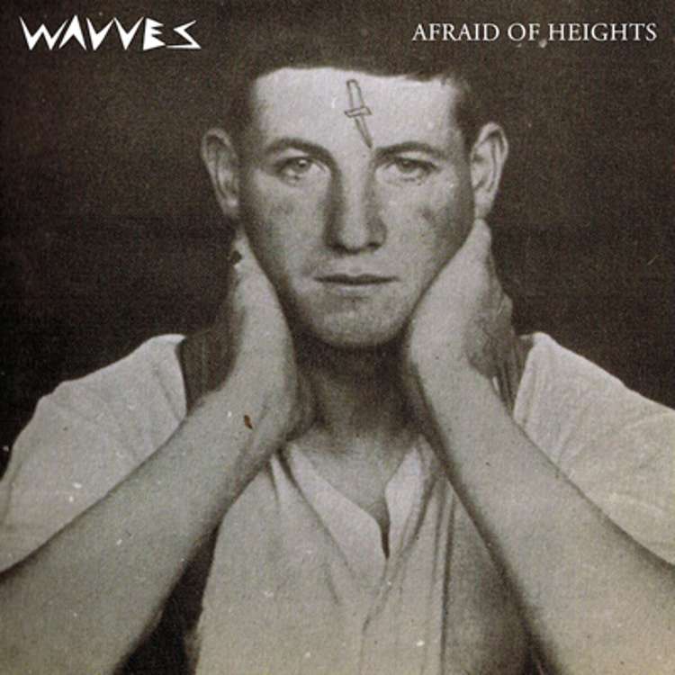 Wavves - afraid of heights