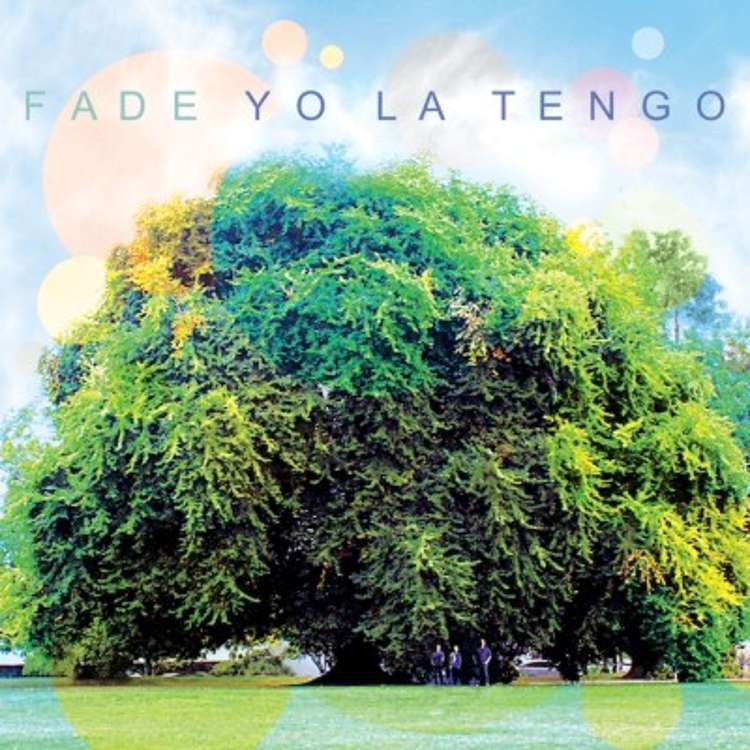 Yo La Tengo - fade