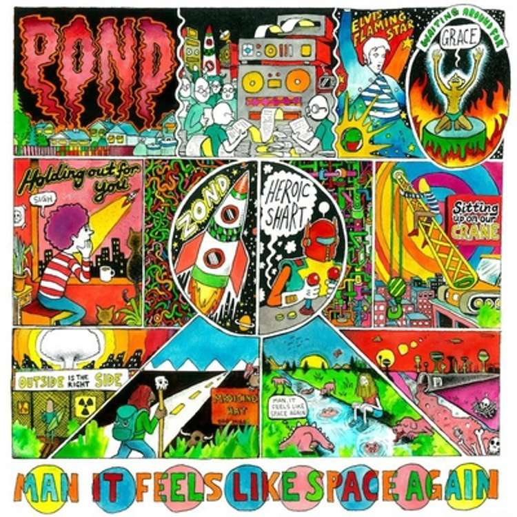 Pond - man it feels like space again