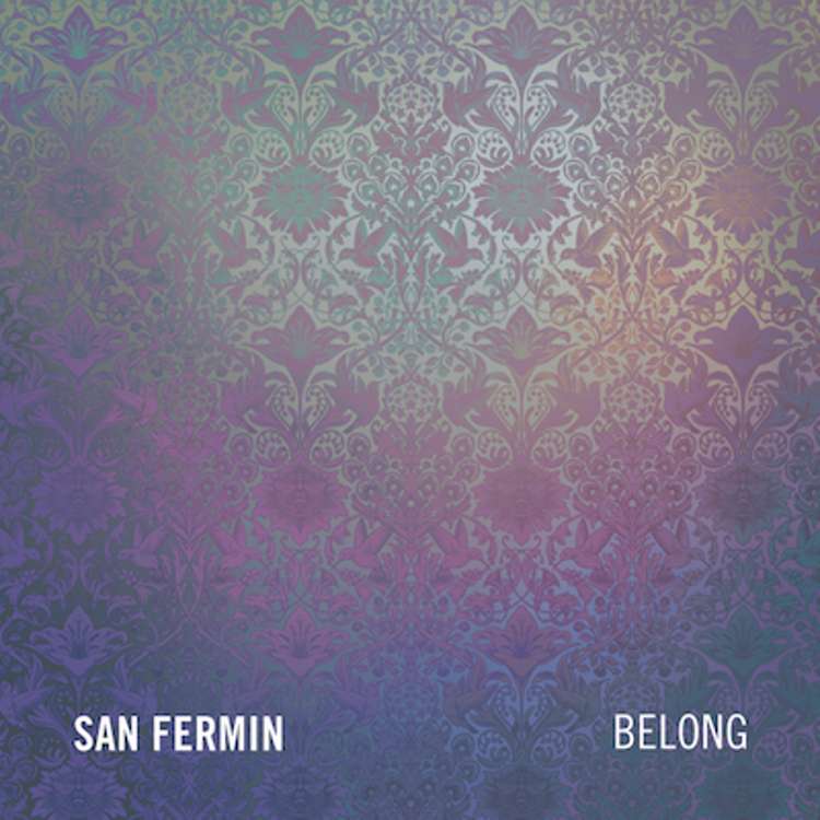 San Fermin - belong