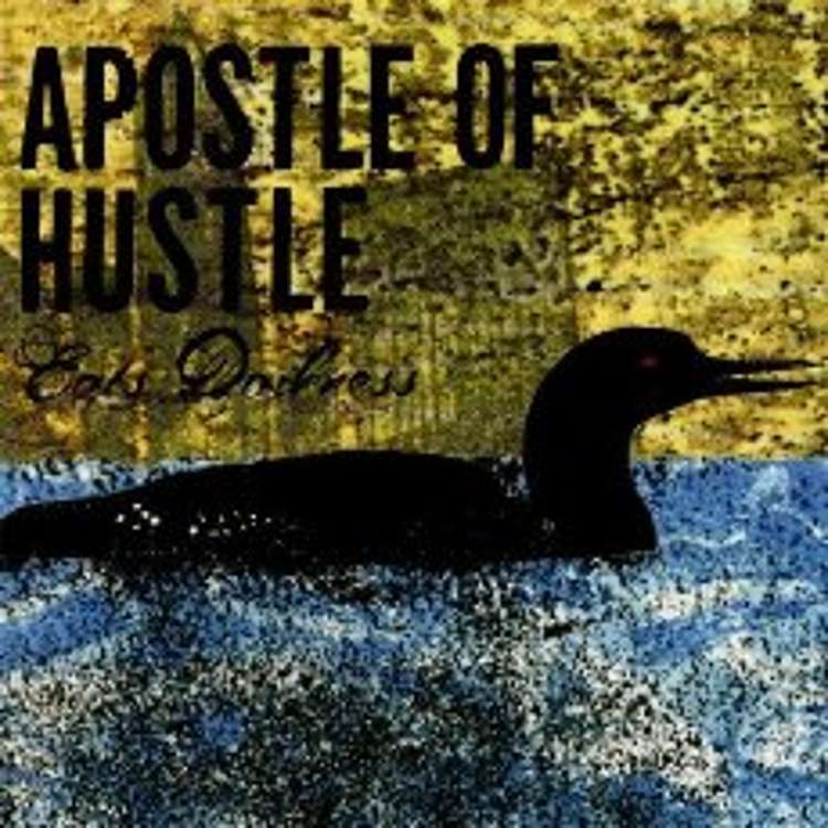 Apostle Of Hustle - eats darkness