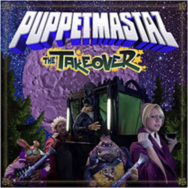 Puppetmastaz  - the takeover