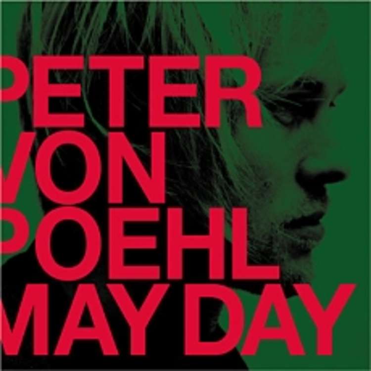 Peter Von Poehl - may day