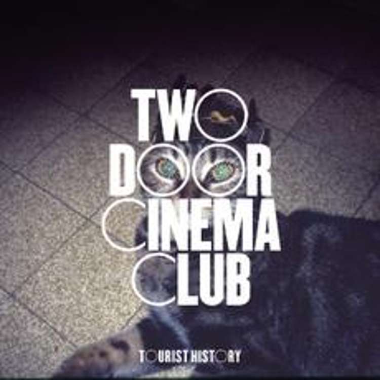 Two Door Cinema Club – tourist history