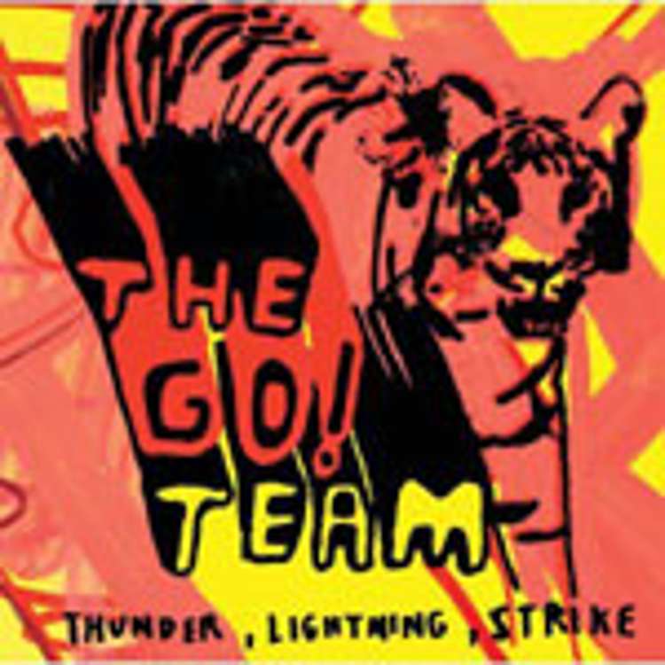 The Go ! Team - Thunder, Lightning, Strike