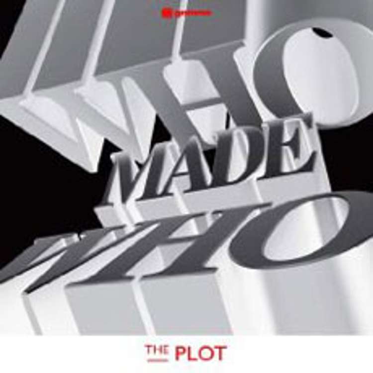Who made who - the plot