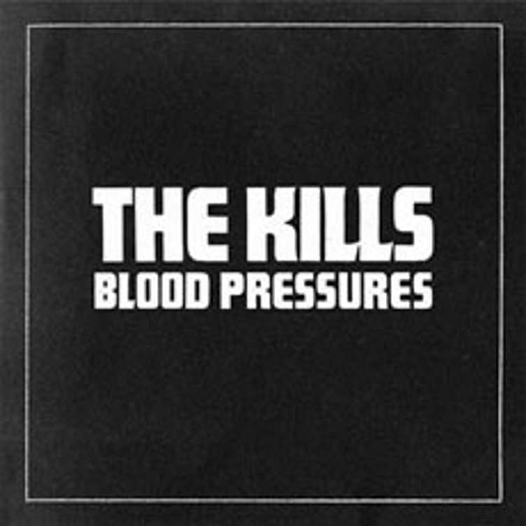 The Kills - blood pressures (sortie le 4 Avril 2011)