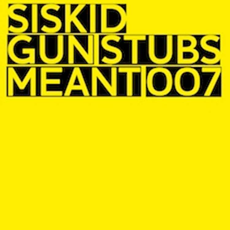 Siskid – Gun Stubs EP