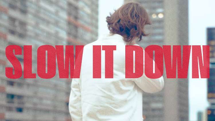 BLOWSOM - Slow It Down