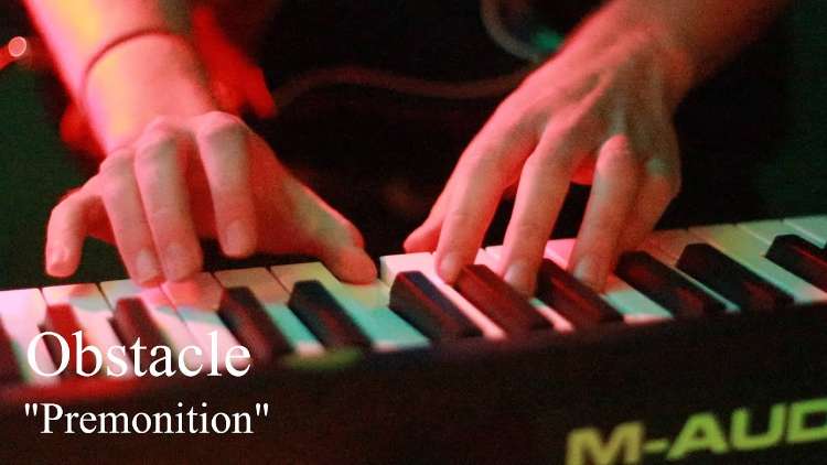 Obstacle - Premonition