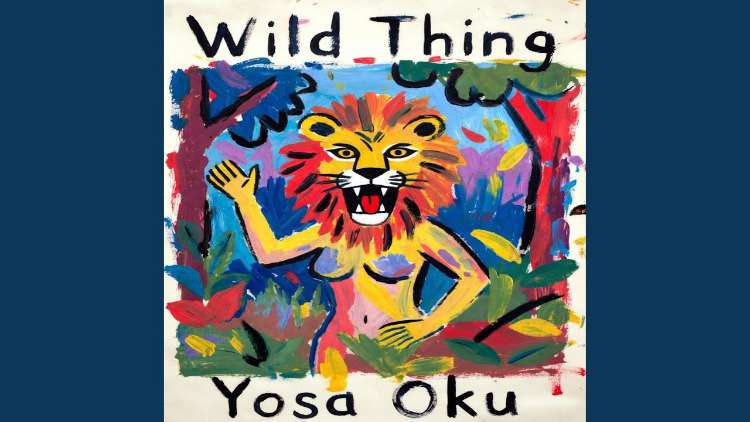 Yosa oku - Wild Thing